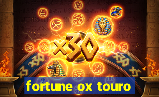 fortune ox touro